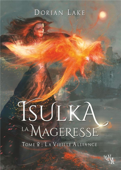 Emprunter Isulka la Mageresse. Tome 2, La Vieille Alliance livre
