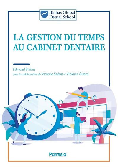 Emprunter La gestion du temps au cabinet dentaire livre