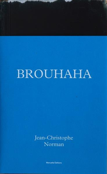 Emprunter Brouhaha. Jean-Christophe Norman livre
