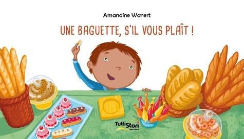 Emprunter Une baguette, s'il vous plaît ! livre
