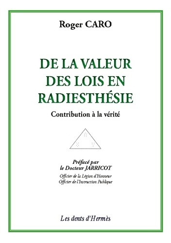 Emprunter De la valeur des lois en Radiesthésie livre