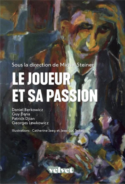 Emprunter Le Joueur et sa passion livre