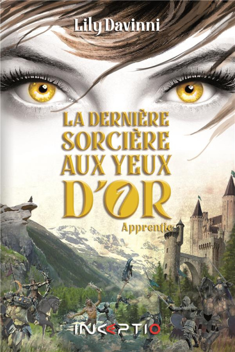 Emprunter La dernière sorcière aux yeux d'or Tome 1 : Apprentie livre