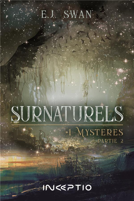 Emprunter Surnaturels Tome 1 : Mystères. Partie 2 livre
