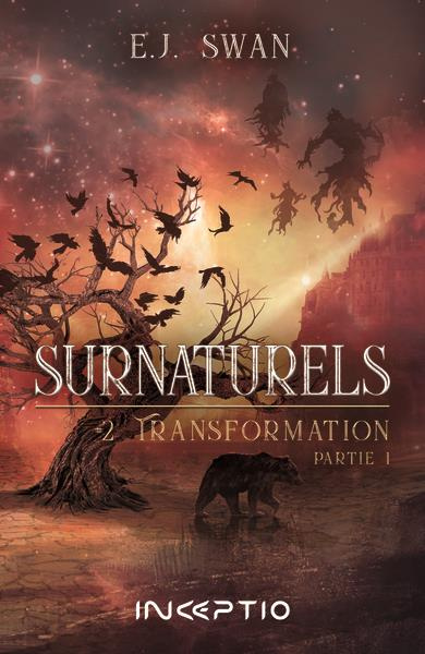 Emprunter Surnaturels Tome 2 : Transformation. Partie 1 livre