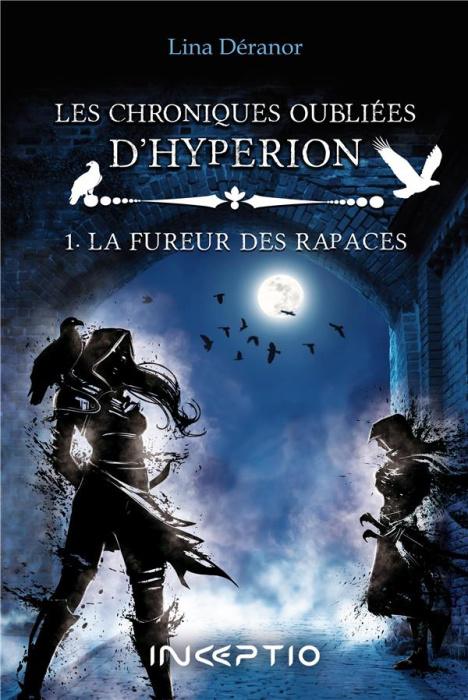 Emprunter Les chroniques oubliées d'Hypérion Tome 1 : La fureur des rapaces livre