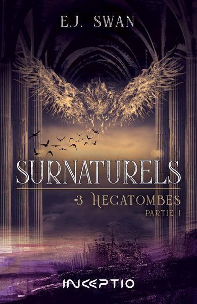 Emprunter Surnaturels Tome 3 partie 1 : Hécatombes livre