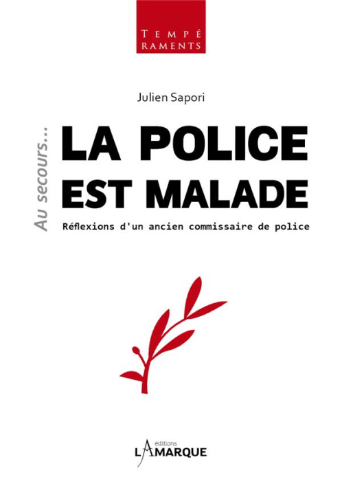 Emprunter Au secours... la police est malade. Réflexions d'un ancien commissaire de police livre