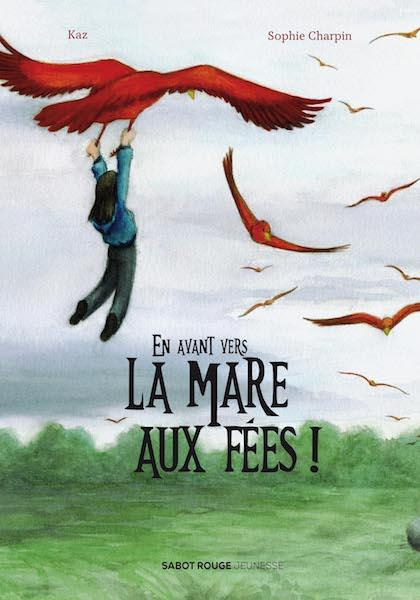 Emprunter En avant vers la mare aux fées ! livre