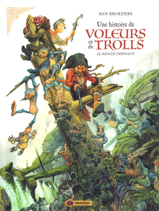 Emprunter Une histoire de voleurs et de trolls. Tome 1 : Le monde dérivant livre