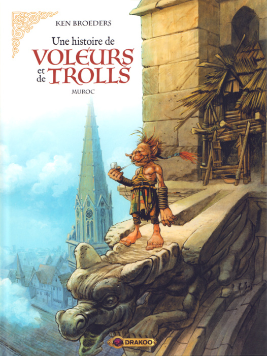 Emprunter Une histoire de voleurs et de trolls Tome 2 : Muroc livre