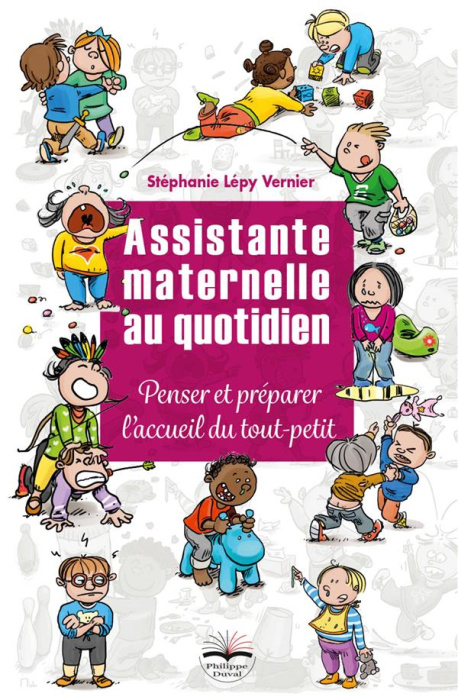 Emprunter Assistante maternelle au quotidien. Penser et préparer l'accueil du tout-petit livre