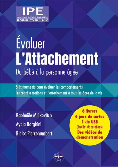 Emprunter Evaluer l'attachement. Du bébé à la personne âgée. Avec 6 livrets et 4 jeux de cartes, avec 1 Clé US livre