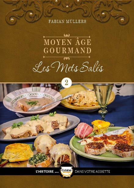 Emprunter Moyen Age gourmand. Tome 2, Les mets salés livre