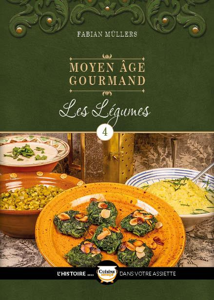 Emprunter Moyen Age gourmand. Tome 4, Les légumes livre