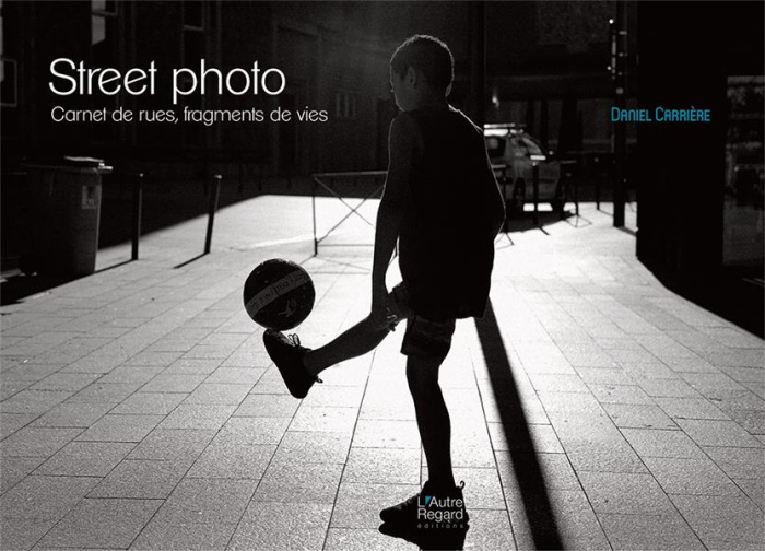 Emprunter Street photo. Carnet de rues, fragments de vies livre