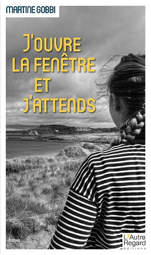 Emprunter J'ouvre la fenêtre et j'attends livre