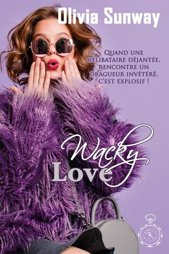 Emprunter Wacky Love (série Love #2). comédie romantique - Chicklit - romance contemporaine livre