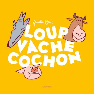 Emprunter Loup Vache Cochon livre