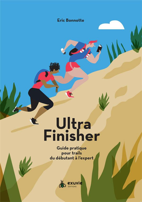 Emprunter Le guide pour ultra finisher. Guide pratique du débutant à l'expert livre