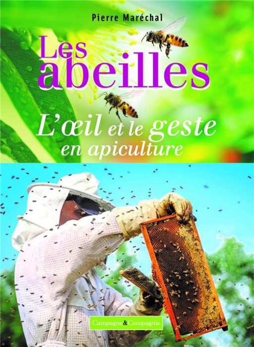 Emprunter Les abeilles. L'oeil et le geste en apiculture livre