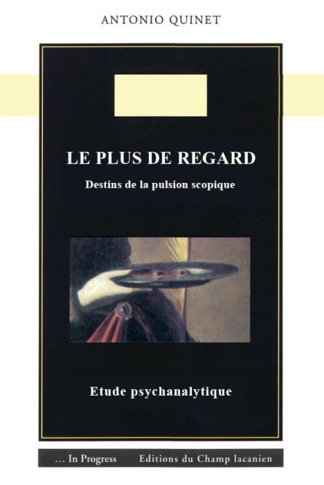 Emprunter Le plus de regard. Destins de la pulsion scopique livre