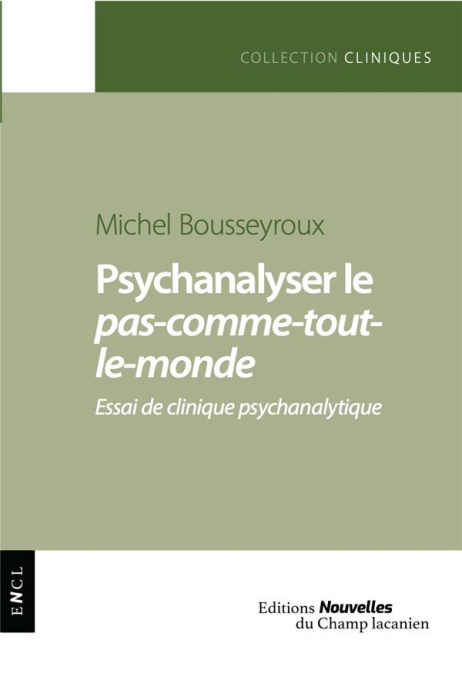 Emprunter Psychanalyser le pas-comme-tout-le-monde. Essai de clinique psychanalytique livre