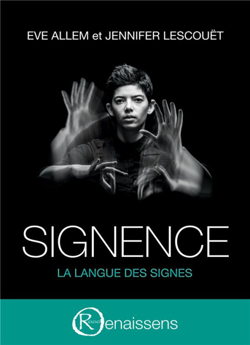 Emprunter Signence. La langue des signes livre