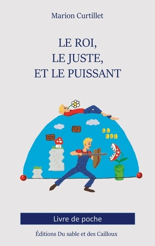 Emprunter Le Roi, le Juste, et le Puissant livre