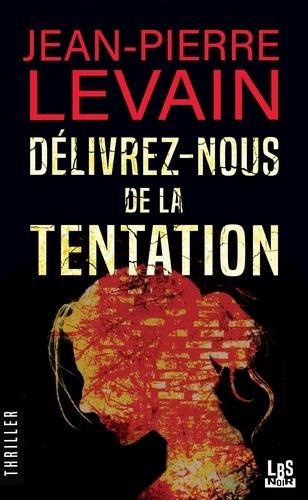 Emprunter Délivrez-nous de la tentation livre