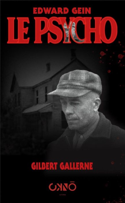 Emprunter Edward Gein, le psycho livre