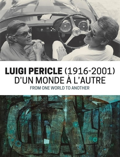Emprunter Luigi Pericle (1916-2001). D'un monde à l'autre, Edition bilingue français-anglais livre