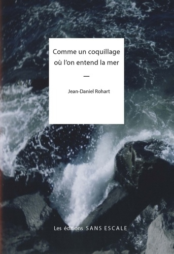 Emprunter Comme un coquillage ou l'on entend la mer livre