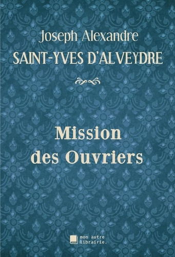 Emprunter Mission des Ouvriers livre