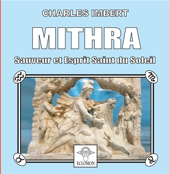 Emprunter Mithra. Sauveur et Esprit Saint du Soleil livre