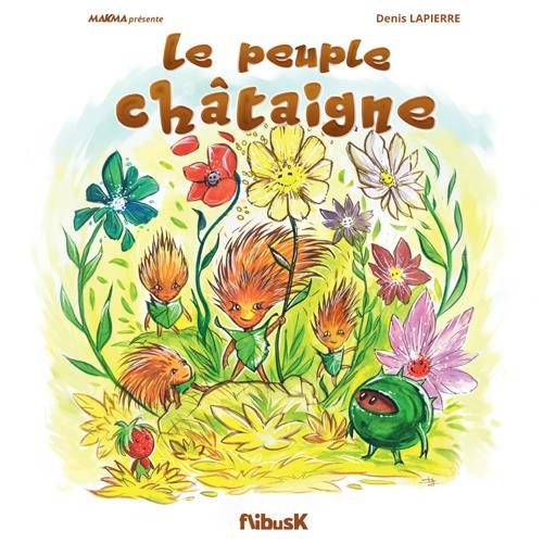 Emprunter Le peuple de Châtaigne livre