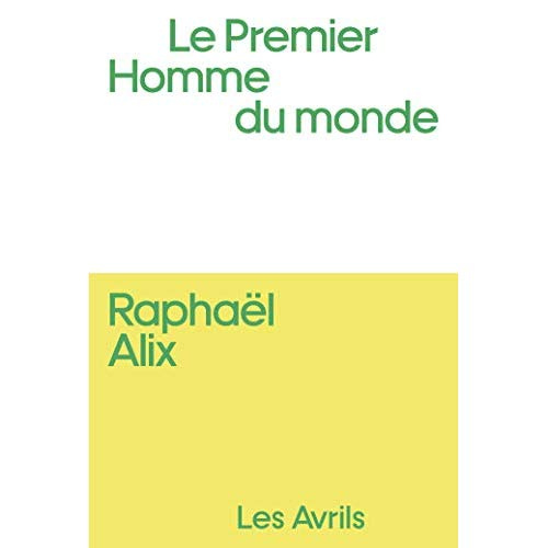 Emprunter Le premier homme du monde livre