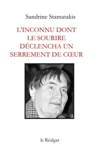 Emprunter L’inconnu dont le sourire déclencha un serrement de coeur livre