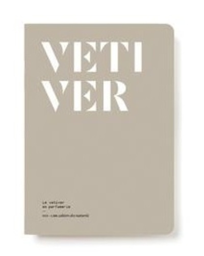 Emprunter Vetiver in perfumery. Cahiers des naturels livre