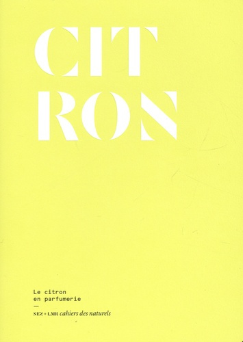 Emprunter Citron. Le citron en parfumerie livre