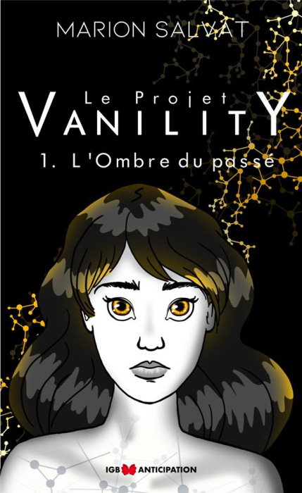 Emprunter Le projet Vanility Tome 1 : L'ombre du passé livre