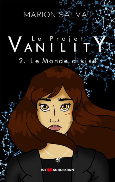 Emprunter Le projet Vanility Tome 2 : Le monde divisé livre