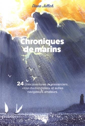 Emprunter Chroniques de marins. 24 (més)aventures de plaisanciers,