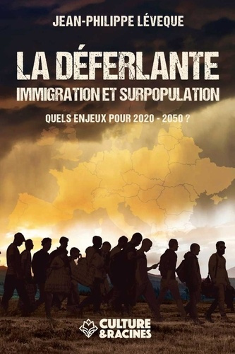 Emprunter La déferlante. Immigration et surpopulation, quels enjeux pour 2020-2050 ? livre