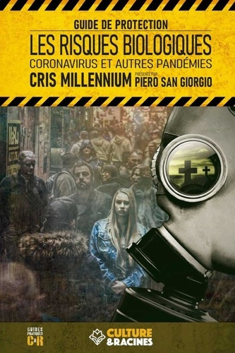 Emprunter Les risques biologiques : coronavirus et autres pandémies. Guide de protection livre