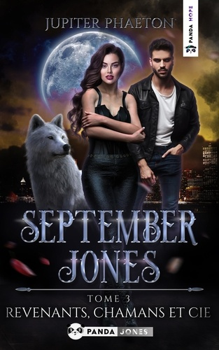 Emprunter September Jones Tome 3 : Revenants, Chamans et Cie livre