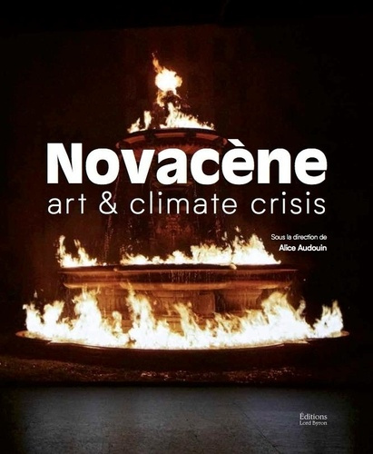 Emprunter Novacène. art & climate crisis livre