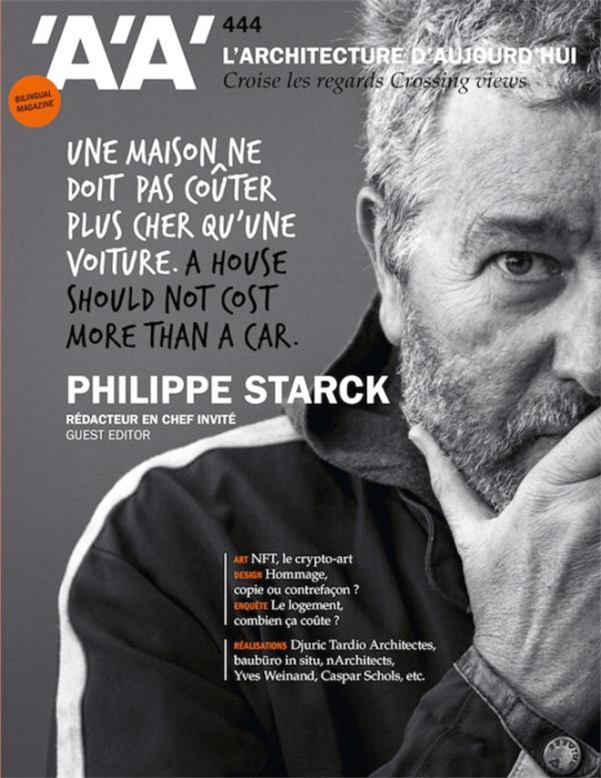 Emprunter L'architecture d'aujourd'hui N° 444 : Philippe Starck, rédacteur en chef invité livre