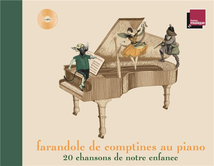 Emprunter Farandole de comptines au piano. 20 chansons de notre enfance, avec 1 CD audio MP3 livre