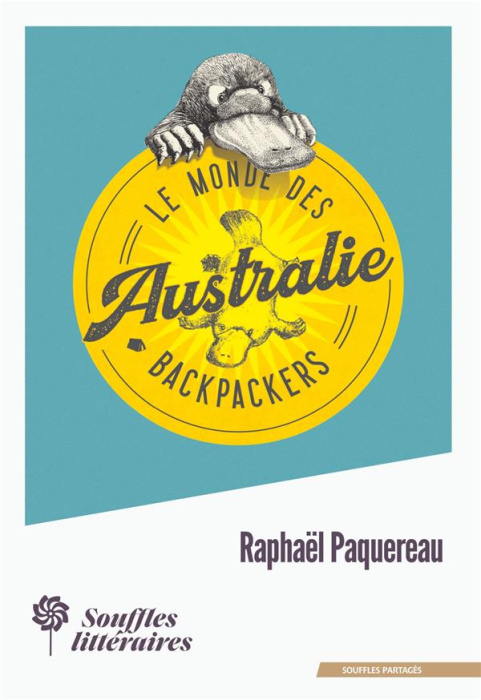 Emprunter Le monde des Backpackers. Australie livre